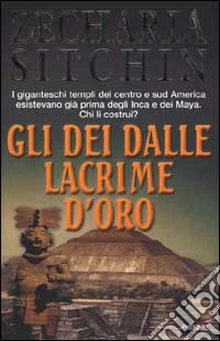 Gli dei dalle lacrime d'oro libro