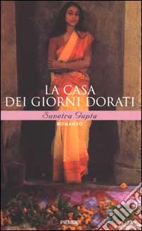 La casa dei giorni dorati libro