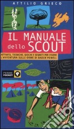 Il manuale dello scout libro