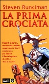 La prima crociata libro