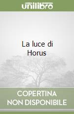 La luce di Horus libro