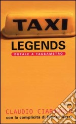 Taxi legends. Bufale a tassametro libro