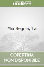 Mia Regola, La libro