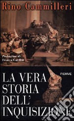 La vera storia dell'Inquisizione libro