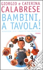 Bambini, a tavola! libro