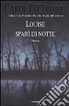 Louise sparì di notte libro di O'Connell Carol