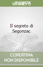 Il segreto di Segonzac libro