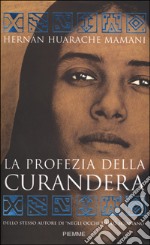 La profezia della curandera libro