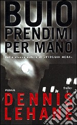 Buio prendimi per mano libro