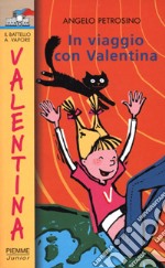 In viaggio con Valentina libro usato