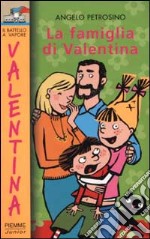 La famiglia di Valentina libro usato