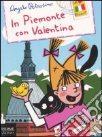 In Piemonte con Valentina libro