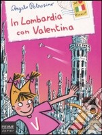 In Lombardia con Valentina libro