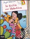 In Sicilia con Valentina libro