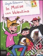 In Molise con Valentina libro