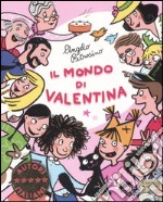 Il mondo di Valentina. Ediz. illustrata libro usato