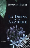 La donna delle Azzorre libro