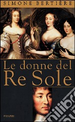 Le donne del Re Sole