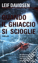 Quando il ghiaccio si scioglie