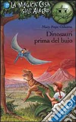 Dinosauri prima del buio libro