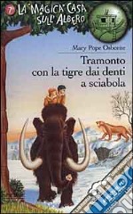 Tramonto con la tigre dai denti a sciabola libro