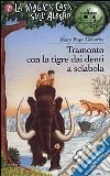 Tramonto con la tigre dai denti a sciabola libro