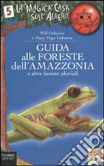 Guida alle foreste dell'Amazzonia e altre foreste pluviali libro