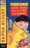 Luca Dong dalla Cina con amore libro