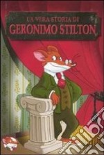 La vera storia di Geronimo Stilton libro usato