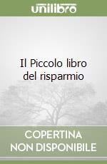 Il Piccolo libro del risparmio