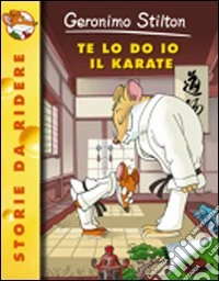 Te lo do io il karate!