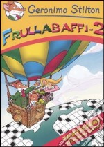 Frullabaffi. Vol. 2 libro