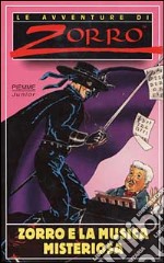 Zorro e la musica misteriosa libro