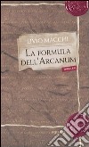 La formula dell'Arcanum libro