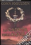 La caduta dell'aquila libro