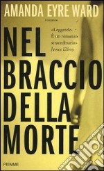 Nel braccio della morte