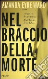 Nel braccio della morte libro