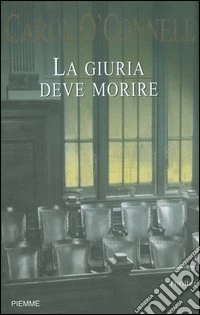 La giuria deve morire libro