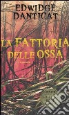 La fattoria delle ossa libro