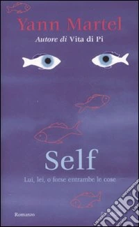 Self. Lui, lei, o forse entrambe le cose libro