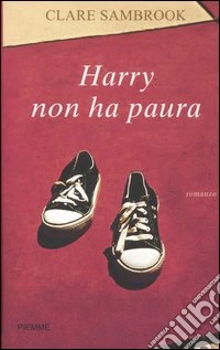 Harry non ha paura libro