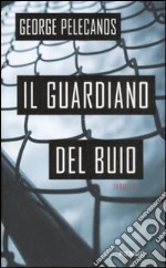 Il guardiano del buio libro