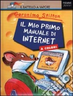 Il mio primo manuale di Internet libro