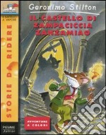 Il castello di Zampaciccia Zanzamiao libro