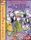 Il segreto della famiglia Tenebrax libro