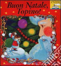 Buon Natale, Topino! libro