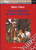 Le avventure di Tom Sawyer libro