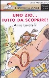 Uno zio... tutto da scoprire libro