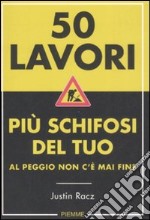 50 lavori più schifosi del tuo