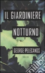 Il giardiniere notturno